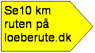Pentagon: Se10 km ruten p loeberute.dk
te.dk/ViewRoute.aspx?RuteID=583020
 
          10 km.
